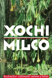 2018, Xochimilco - cultivando carteles y letras I