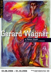 2006, Gerard Wagner exhibition