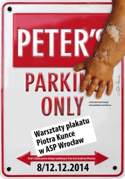 2014, Peter's Parking Only - workshop in Wroclaw academy