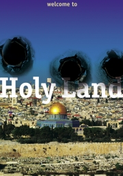 2013, Welcom to Holy land