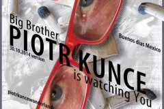 2014, Piotr Kunce is watching you